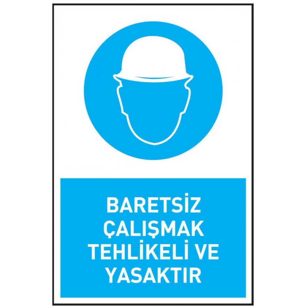 Is Guvenligi Levhasi Baretsiz Calismak Tehlikeli Ve Yasaktir Uyari - Isaret Levhasi(Bant Hediye) Güvenlik Cihazları Fiyatı