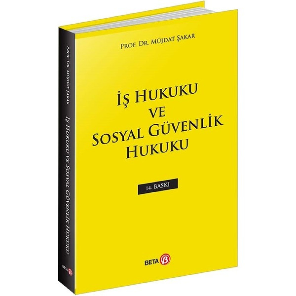 İş Hukuku ve Sosyal Güvenlik Hukuku - Müjdat Şakar Hukuk Kitapları Fiyatı