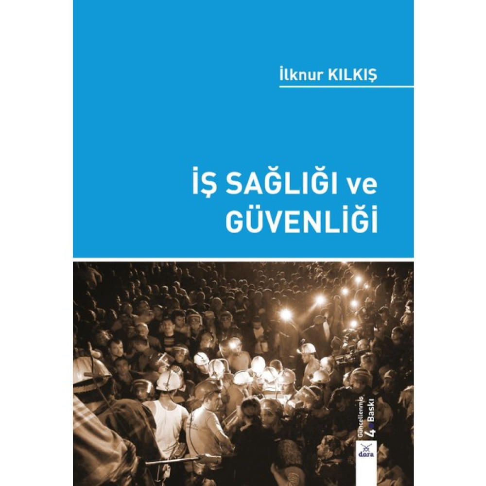 İş Sağlığı ve Güvenliği - İlknur Kılkış Hukuk Kitapları Fiyatı