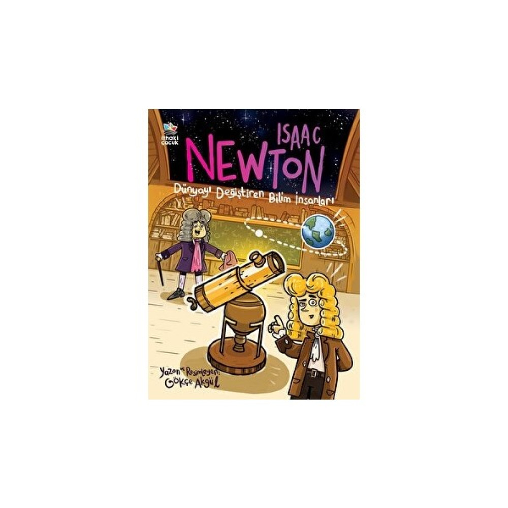 Isaac Newton - Dünyayı Değiştiren Bilim Insanları Çocuk Masal Fiyatı