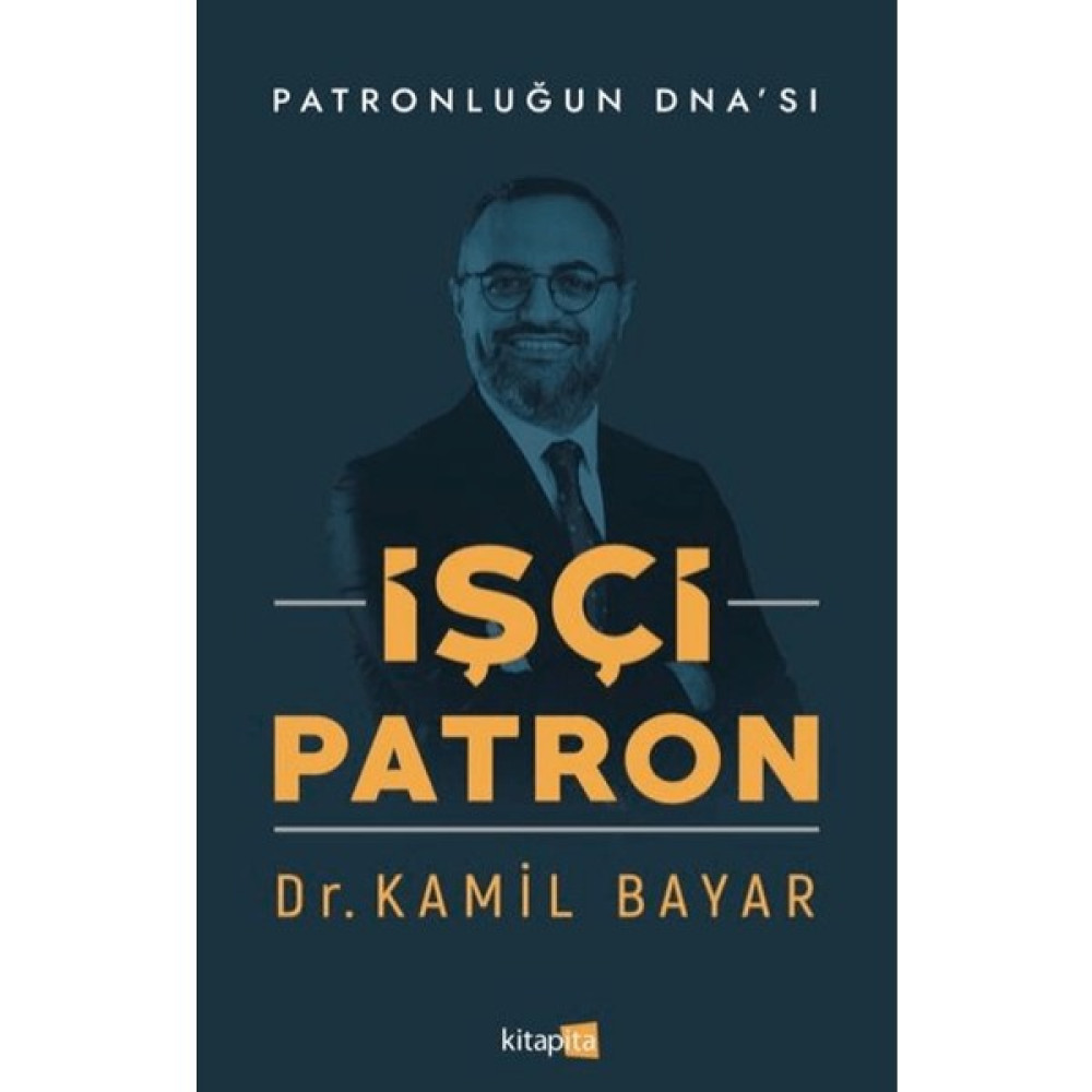 İşçi Patron - Kamil Bayar Ekonomi Pazarlama Kitapları Fiyatı
