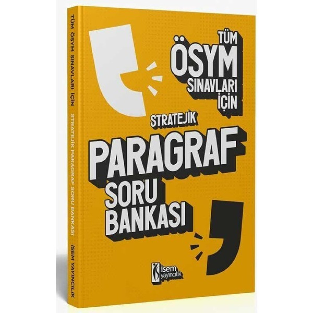 İSEM Yayıncılık 2023 Tüm ÖSYM Sınavları Için Stratejik Paragraf Soru Bankası Temel Yeterlilik Testi (TYT) Fiyatı
