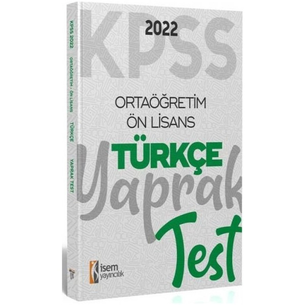 İSEM Yayıncılık KPSS 2022 Ortaöğretim Lise Ön Lisans Türkçe Yaprak Test Yaprak Testler Fiyatı