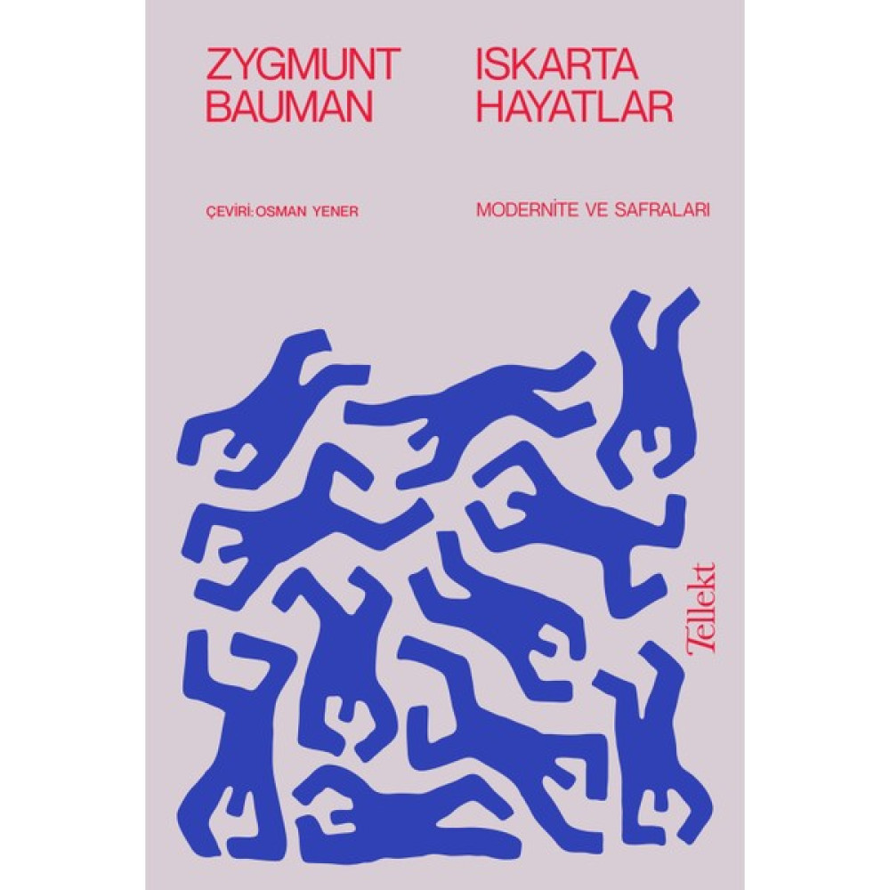 Iskarta Hayatlar / Modernite Ve Safraları - Zygmunt Bauman Felsefe Kitapları Fiyatı