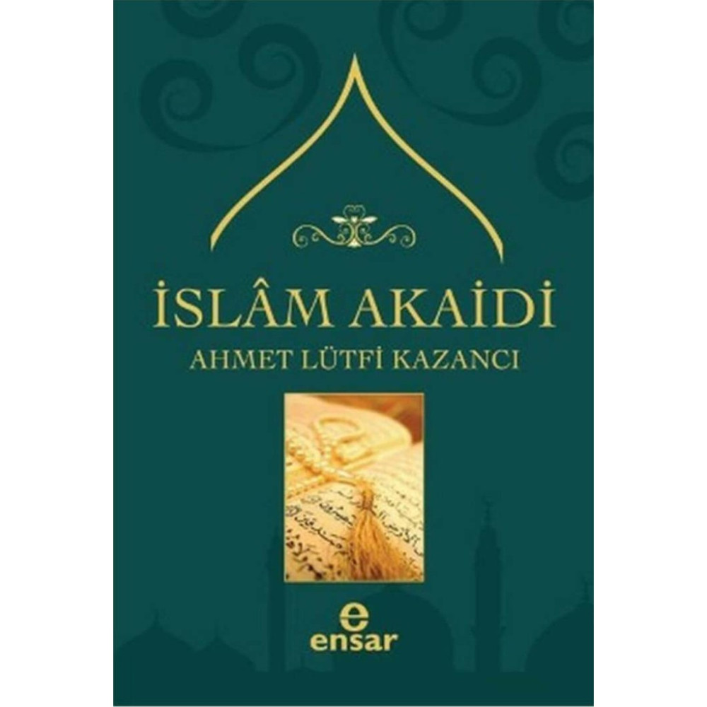 İslam Akaidi - Ahmet Lütfi Kazancı Din Kitapları Fiyatı