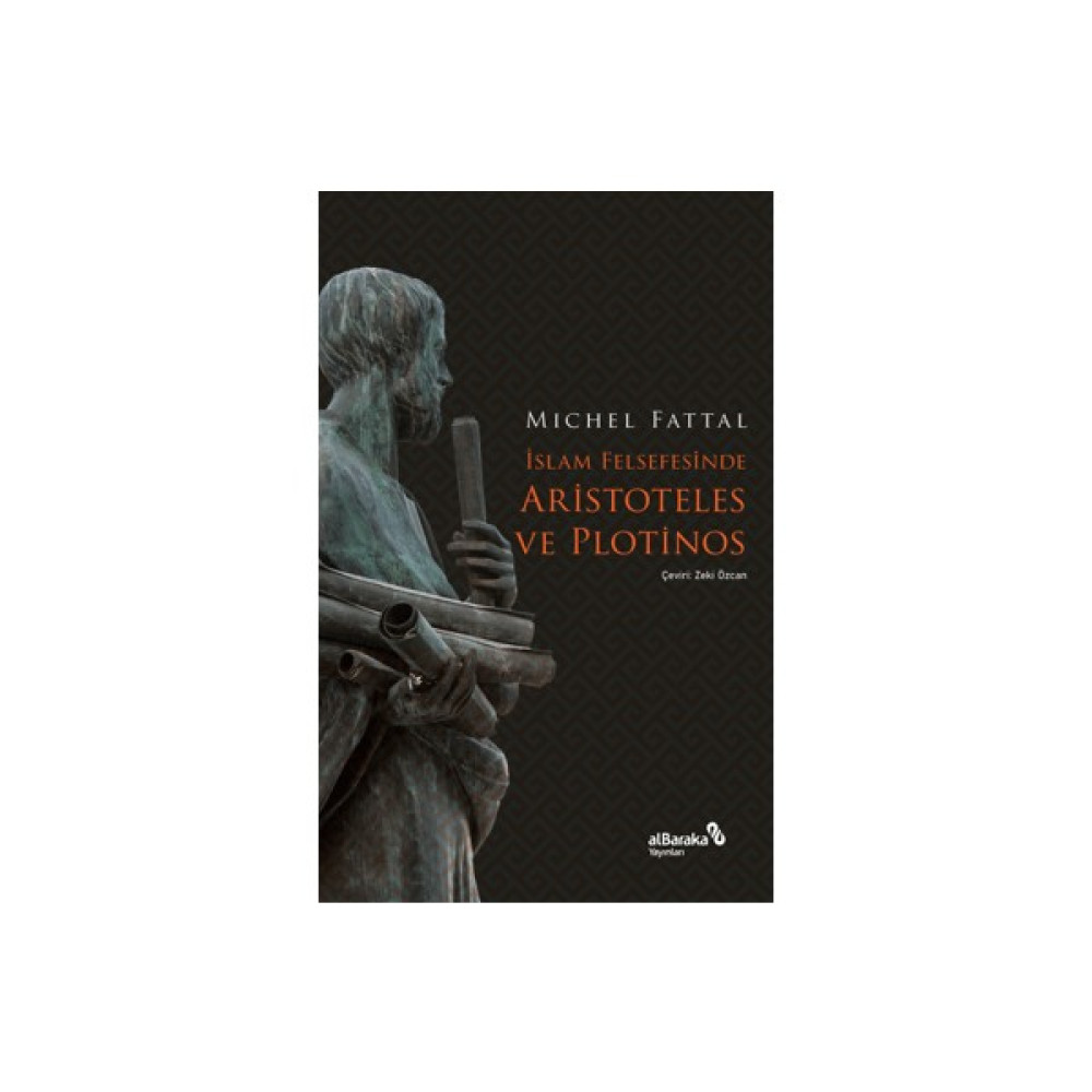 Islam Felsefesinde Aristoteles ve Plotinos Felsefe Kitapları Fiyatı
