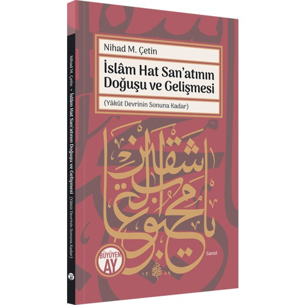 İslam Hat Sanatının Doğuşu Ve Gelişmesi - Nihad M. Çetin Tarih Fiyatı