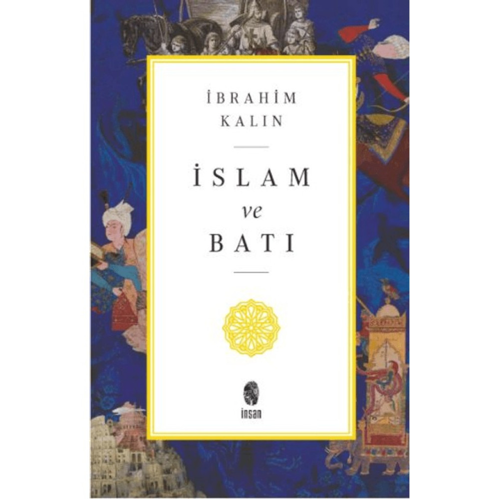 İslam ve Batı - İbrahim Kalın Din Kitapları Fiyatı