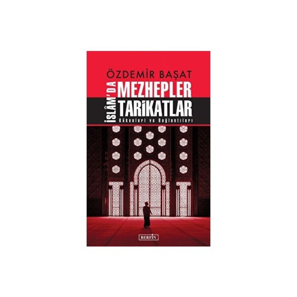 İslam'da Mezhepler Tarikatlar Kökenleri Ve Bağlantıları Din Kitapları Fiyatı