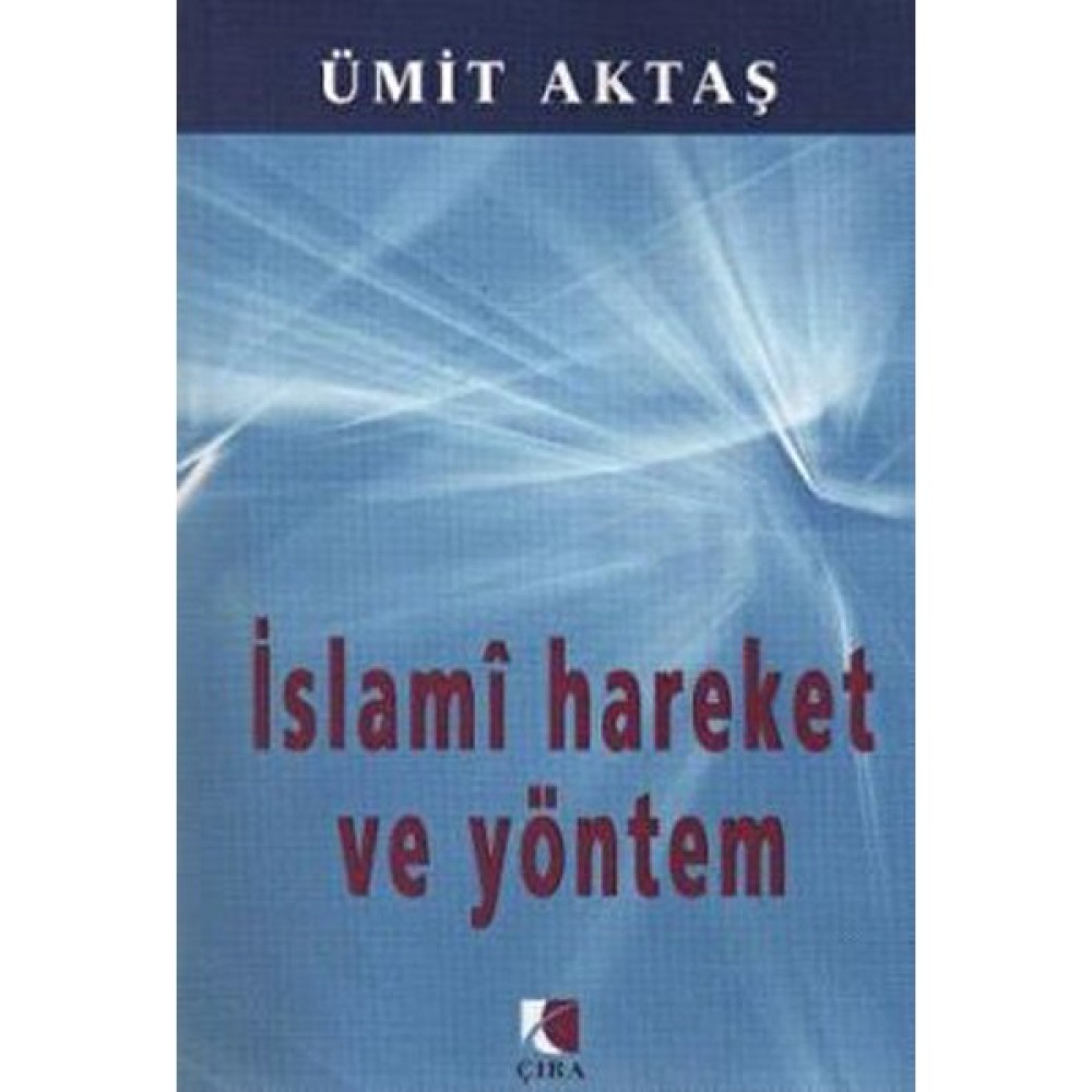 Islami Hareket ve Yöntem - Ümit Aktaş Felsefe Kitapları Fiyatı