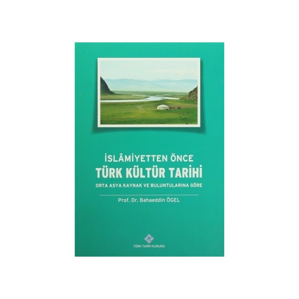 İslamiyetten Önce Türk Kültür Tarihi Bahaeddin Ögel Tarafından Yazılmış Kuram Kitapları Fiyatı