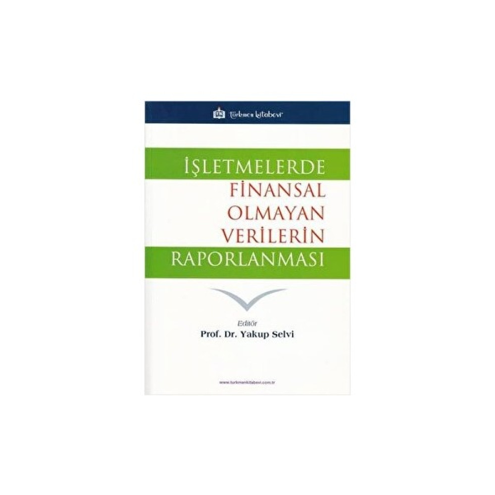 Işletmelerde Finansal Olmayan Verilerin Raporlanması - Yakup Selvi Muhasebe Finans Kitapları Fiyatı