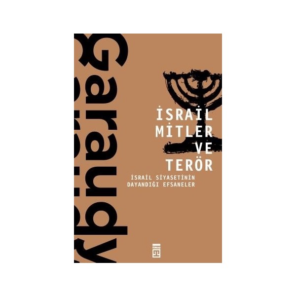 İsrail Mitler Ve Terör - Roger Garaudy Türk ve Dünya Siyaseti Fiyatı