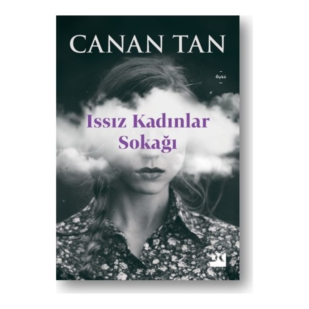 Issız Kadınlar Sokağı - Canan Tan Öykü Kitapları Fiyatı