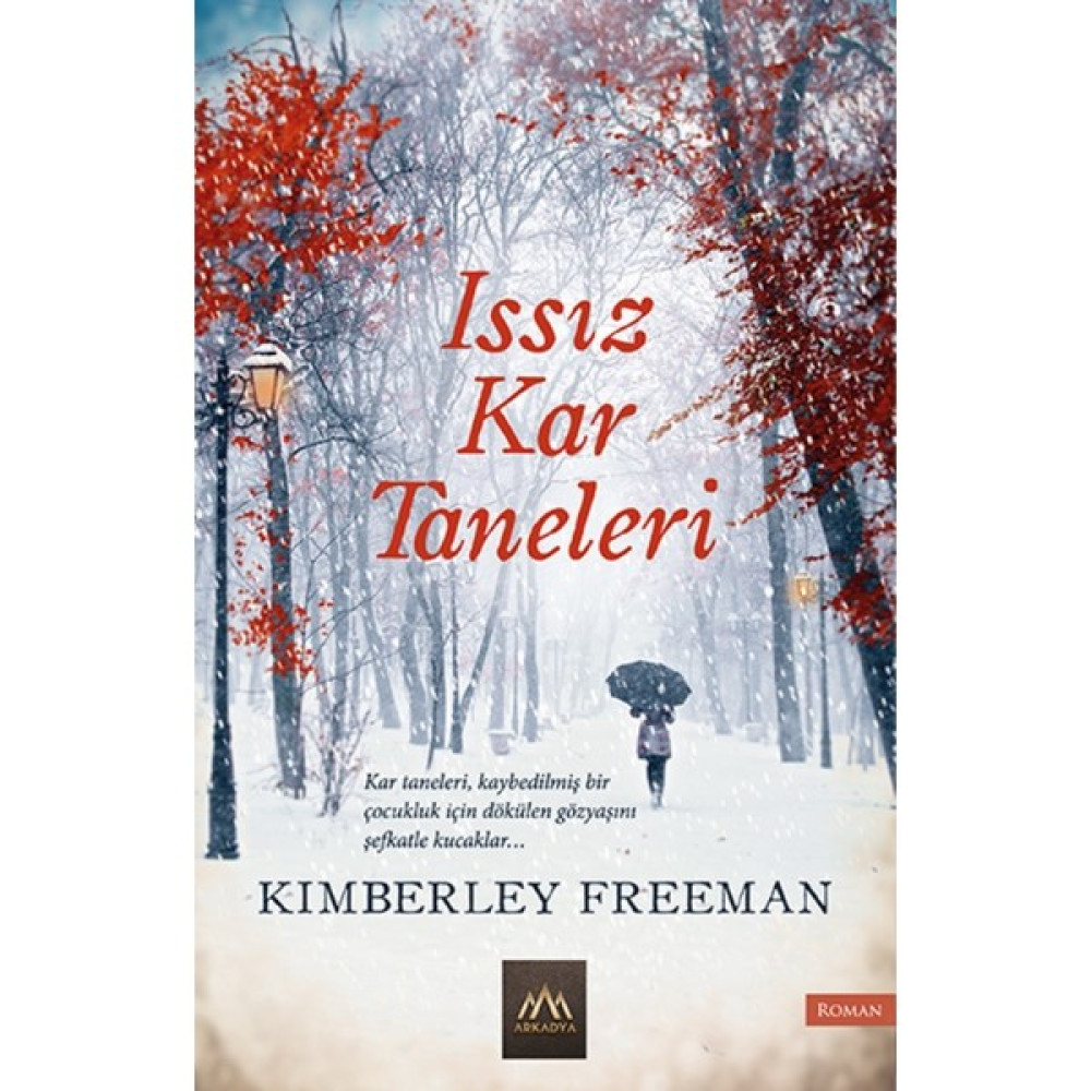 Issız Kar Taneleri - Kimberley Freeman Dünya Edebiyatı Fiyatı