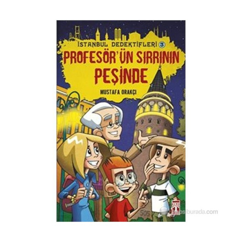 İstanbul Dedektifleri - Profesör'ün Sırrının Peşinde - Mustafa Orakçı Fantastik Macera Fiyatı