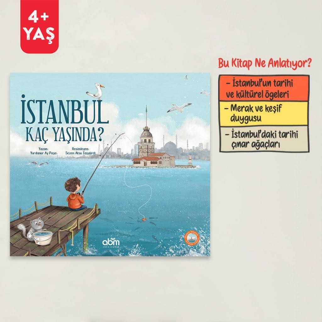 Istanbul Kaç Yaşında Hikaye Kitabı - 4 Yaş Üzeri Çocuklar Için Eğitici Ve Öğretici Kitap Kitaplar Fiyatı
