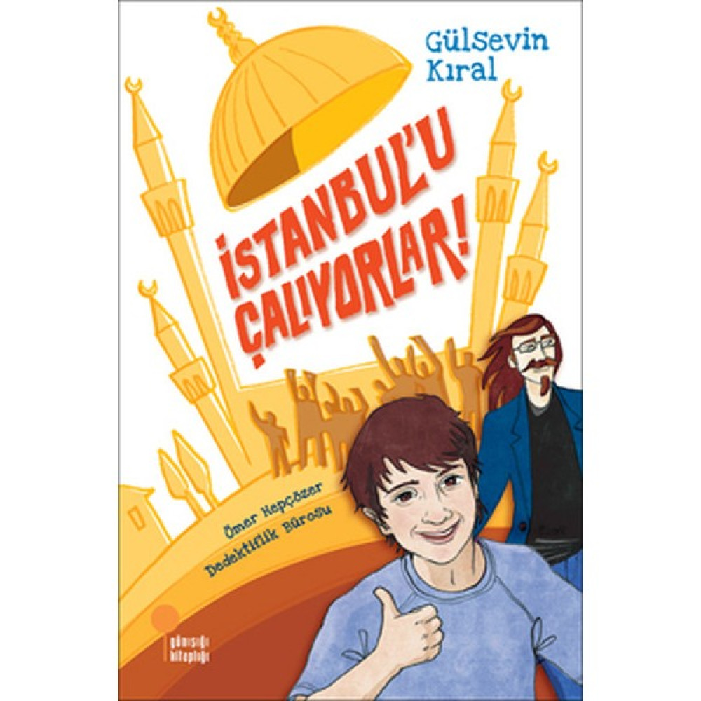 İstanbul’u Çalıyorlar! - Gülsevin Kıral Çocuk Masal Fiyatı