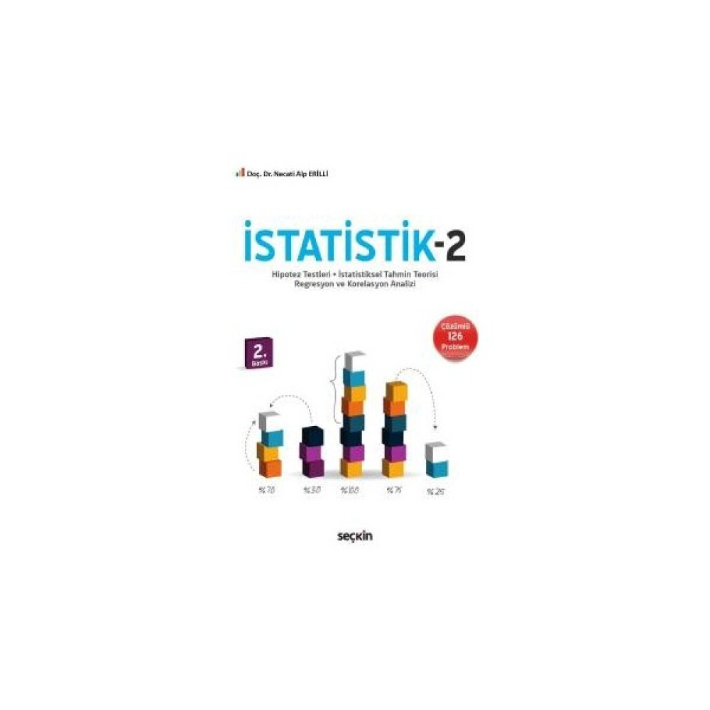 Istatistik – 2 Hipotez Testleri – Istatistiksel Tahmin Teorisi – Regresyon ve Korelasyon Analizi - Necati Alp Erilli Akademik Fiyatı