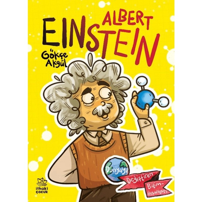 İthaki Çocuk Yayınları Albert Einstein Dünyayı Değiştiren Biliminsanları Diğer Fiyatı