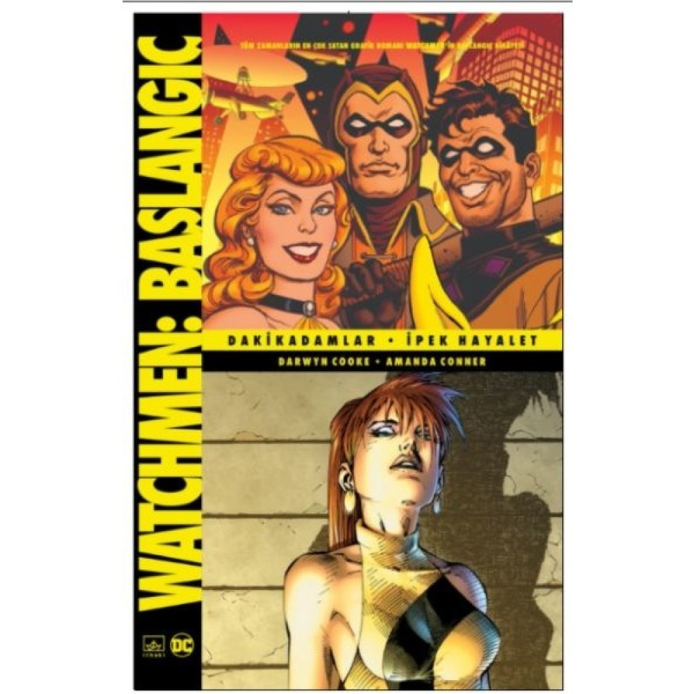 İthaki Yayınları Watchmen Başlangıç: Dakikadamlar - Ipek Hayalet Çocuk Roman Fiyatı