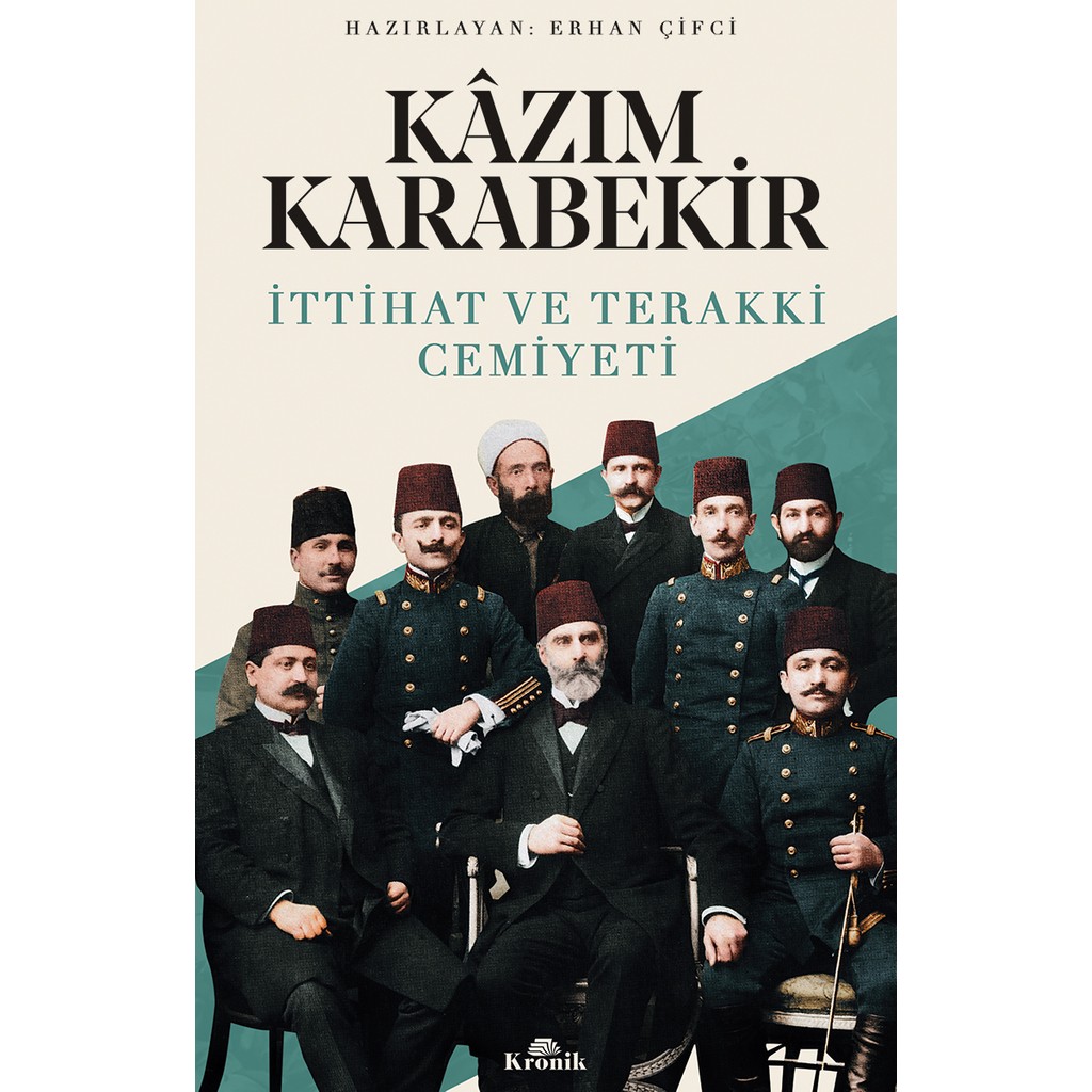 İttihat Ve Terakki Cemiyeti Kitabı Kazım Karabekir 432 Sayfa Türkçe Yayın Osmanlı Tarihi Fiyatı