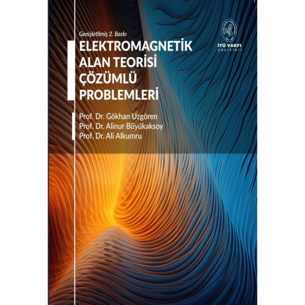 İTÜ Vakfı Yayınları Elektromagnetik Alan Teorisi Çözümlü Problemleri Tüm Dersler Fiyatı