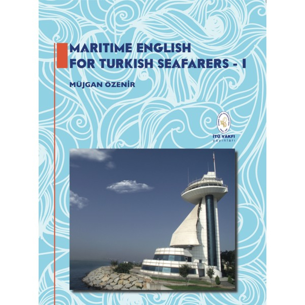İTÜ Vakfı Yayınları Maritime English For Turkish Seafarers 1 Yabancı Dil Öğretici Kitaplar ve Eğitim Setleri Fiyatı