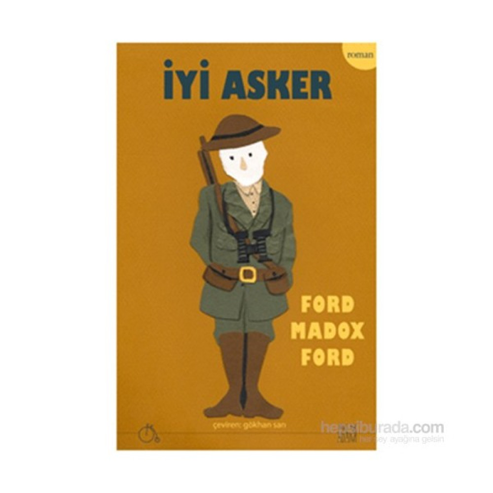 İyi Asker - Ford Madox Ford Roman Fiyatı
