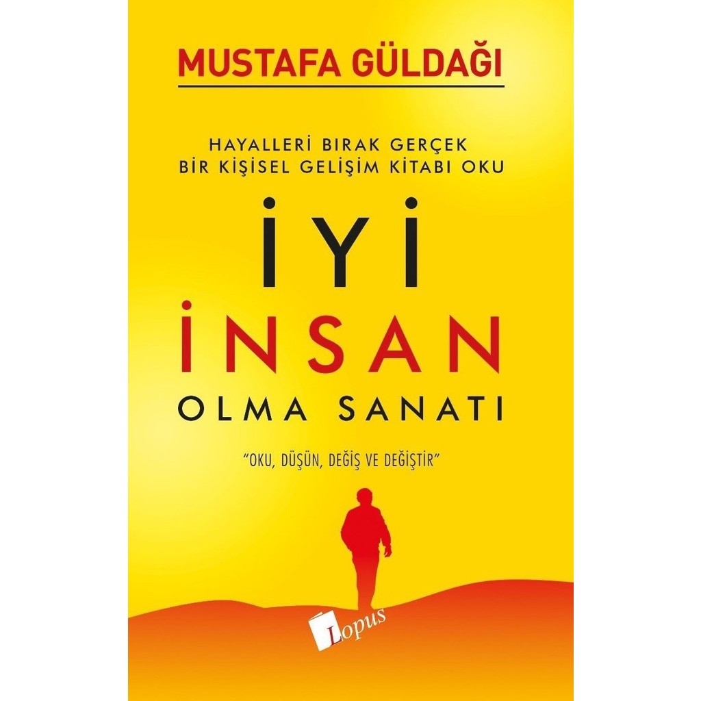 İyi İnsan Olma Sanatı - Mustafa Güldağı Diğer Fiyatı