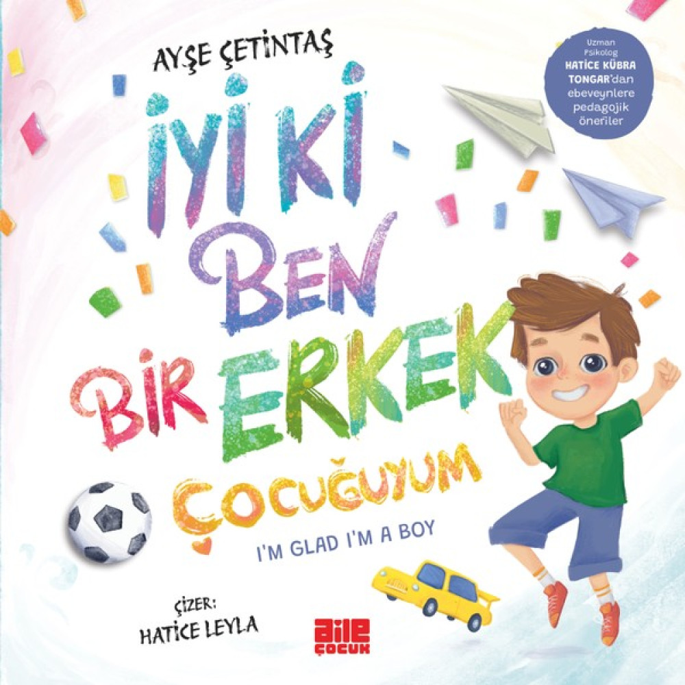 İyi Ki Ben Bir Erkek Çocuğuyum - Ayşe Çetintaş Diğer Fiyatı
