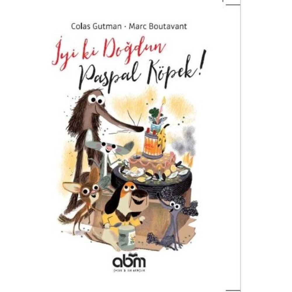 İyi Ki Doğdun Paspal Köpek - Colas Gutman Çocuk Öykü Fiyatı