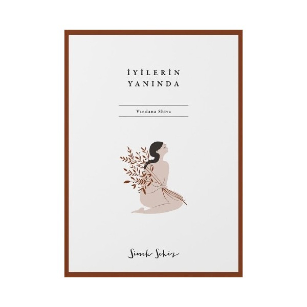 İyilerin Yanında: Çiftçi Haklarına Adanmış Bir Yaşam-Vandana Shiva Güncel - Genel Konular Fiyatı