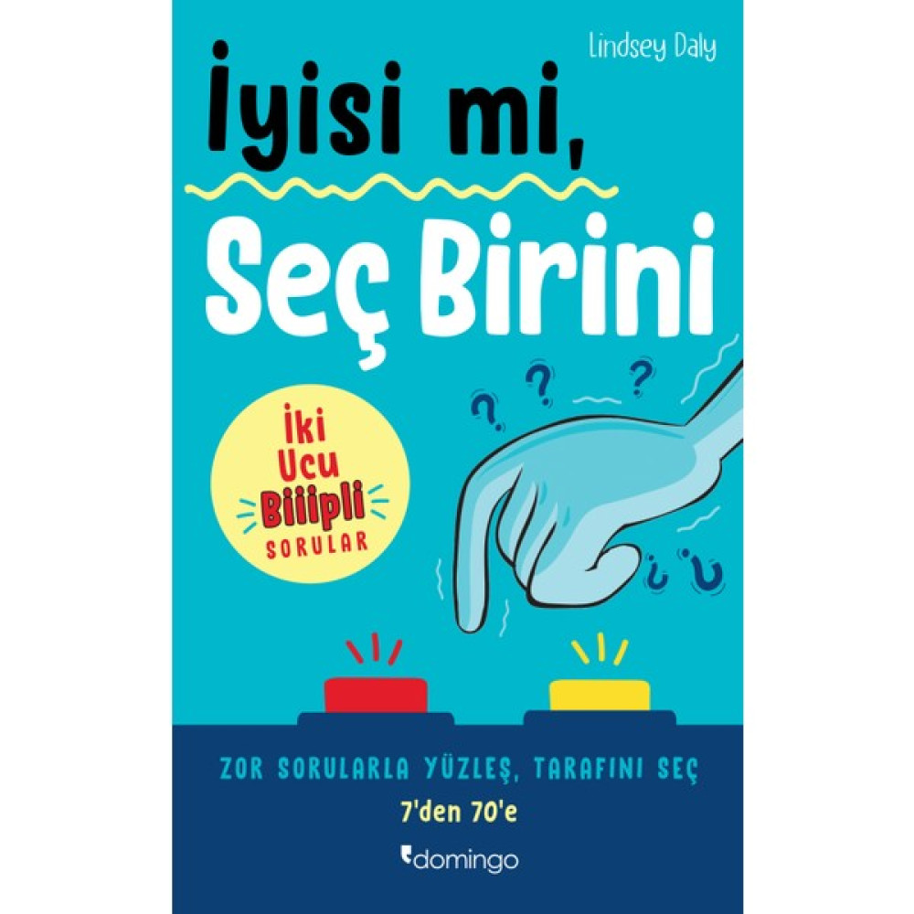 İyisi Mi, Seç Birini - Lindsey Daly Çocuk Öykü Fiyatı