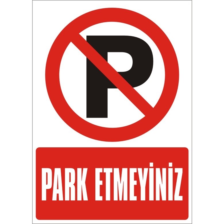 İzmir Serigrafi Park Etmeyiniz 2.6 mm PVC Uyarı Levhası 25 x 35 cm SSD / Solid State Drive Fiyatı