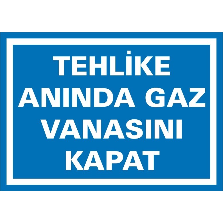 İzmir Serigrafi Tehlike Anında Gaz Vanasını Kapat 2.6 mm PVC Uyarı Levhası 25 x 35 cm SSD / Solid State Drive Fiyatı
