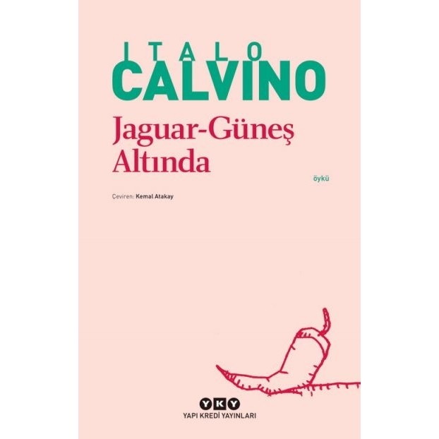 Jaguar Güneş Altında - Italo Calvino Öykü Kitapları Fiyatı