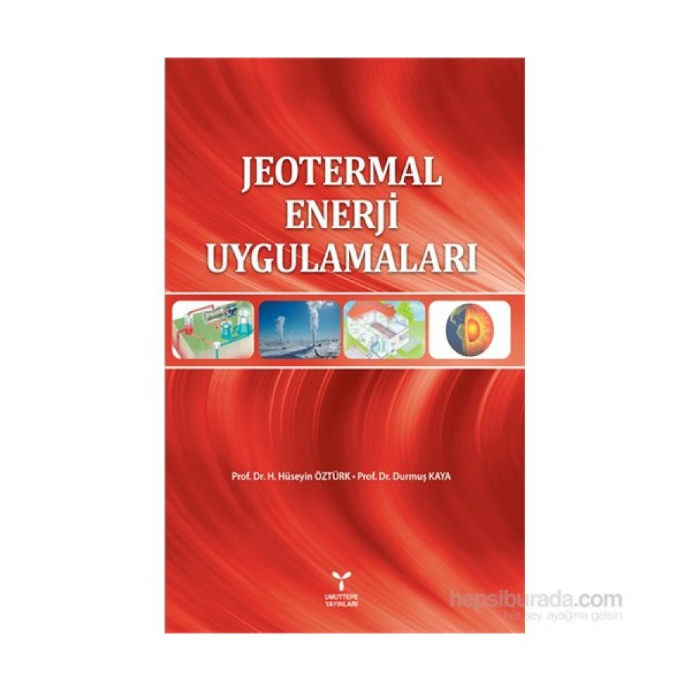 Jeotermal Enerji Uygulamaları-H. Hüseyin Öztürk Akademik Fiyatı