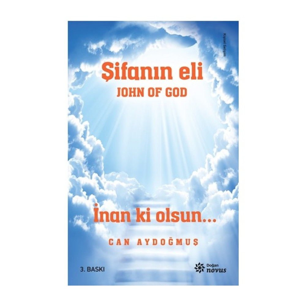 John Of God: Şifanın Eli - Can Aydoğmuş Kişisel Gelişim ve Psikoloji Fiyatı