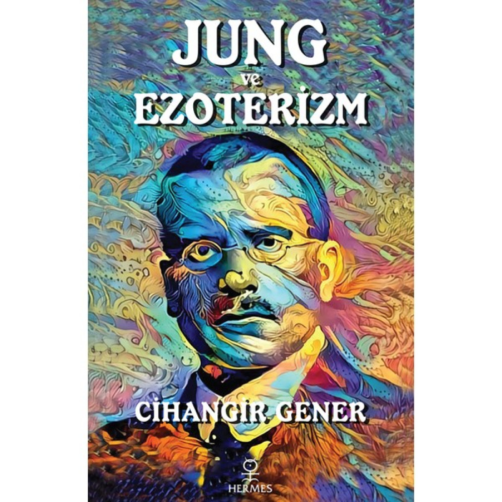 Jung ve Ezoterizm - Kolektif Bilinçdışı Akaşa Kişisel Gelişim ve Psikoloji Fiyatı