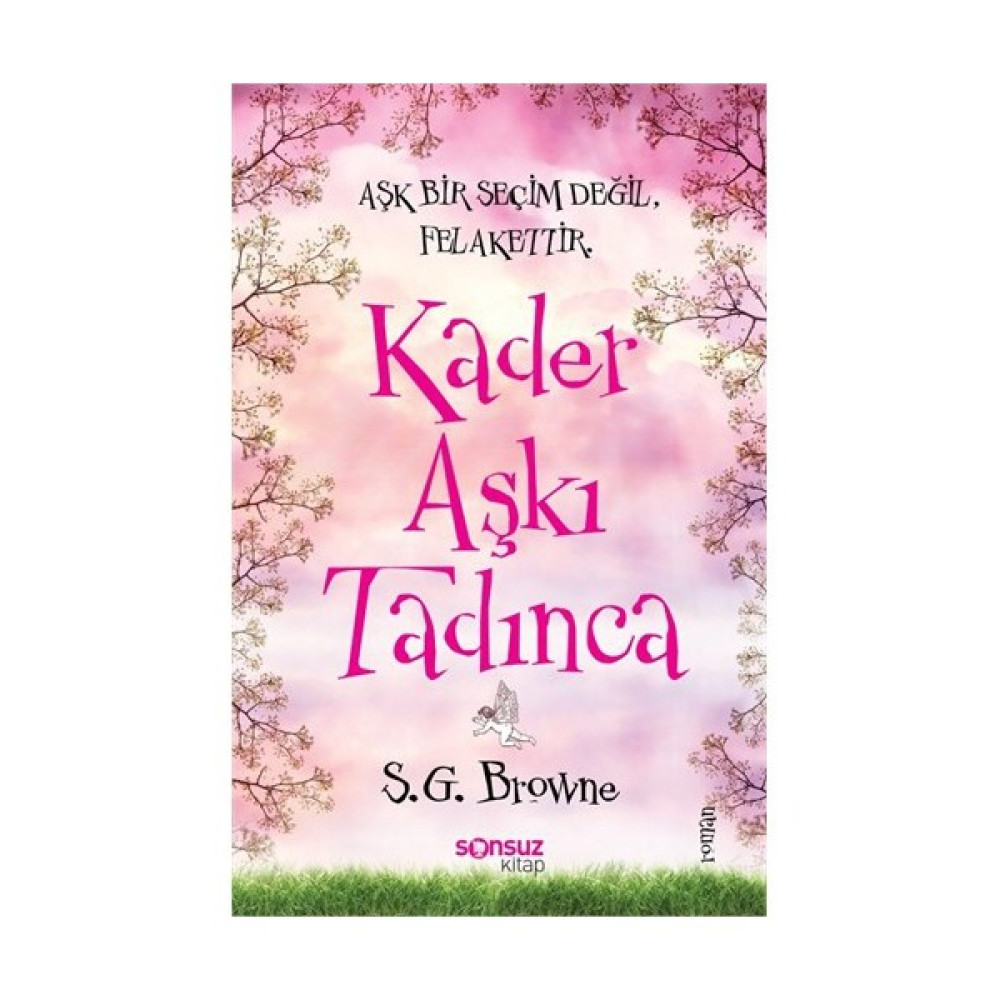 Kader Aşkı Tadınca-S. G. Browne Aşk Roman ve Öyküleri Fiyatı