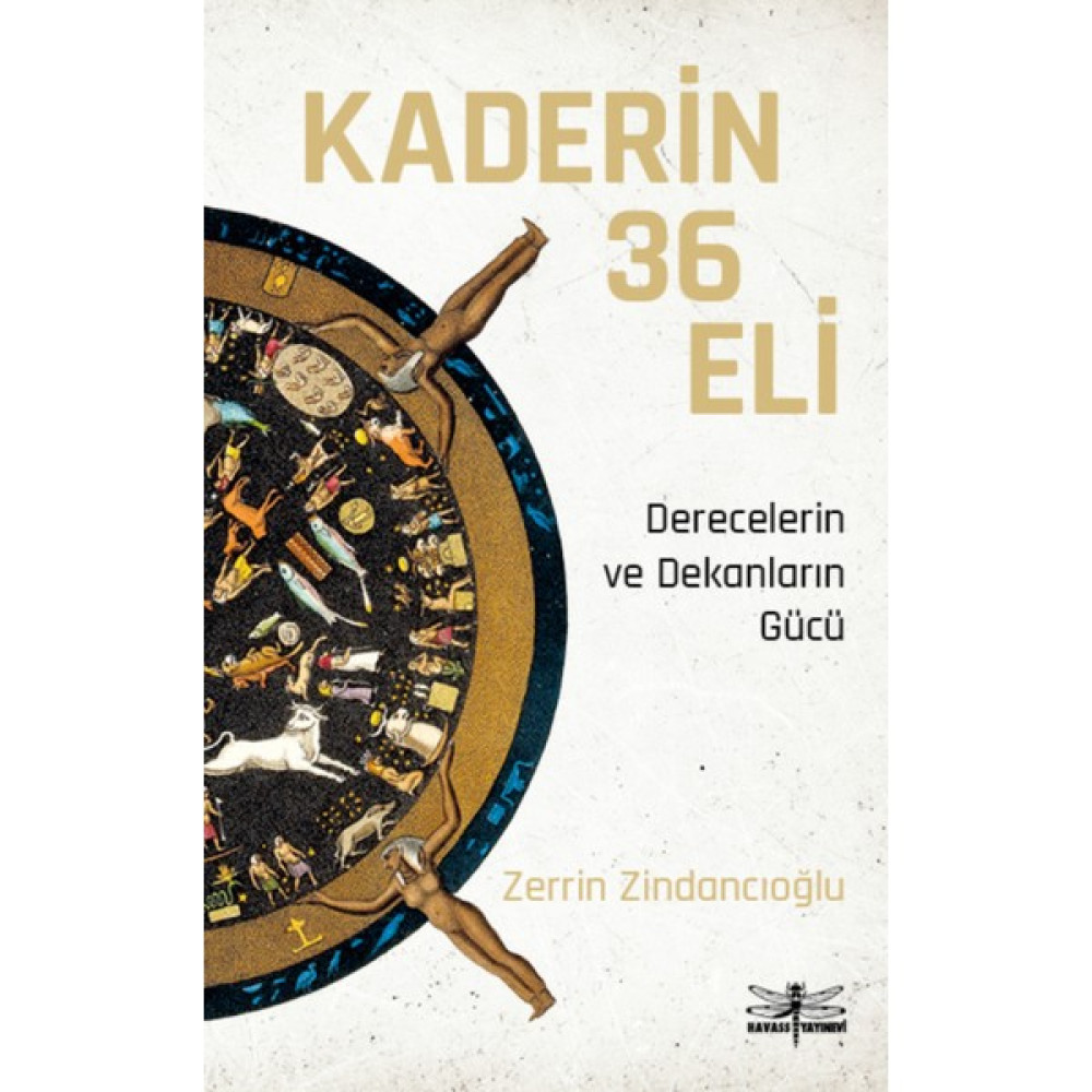 Kaderin 36 Eli: Derecelerin ve Dekanların Gücü - Zerrin Zindancıoğlu Astroloji - Fal - Rüya Tabirleri Fiyatı