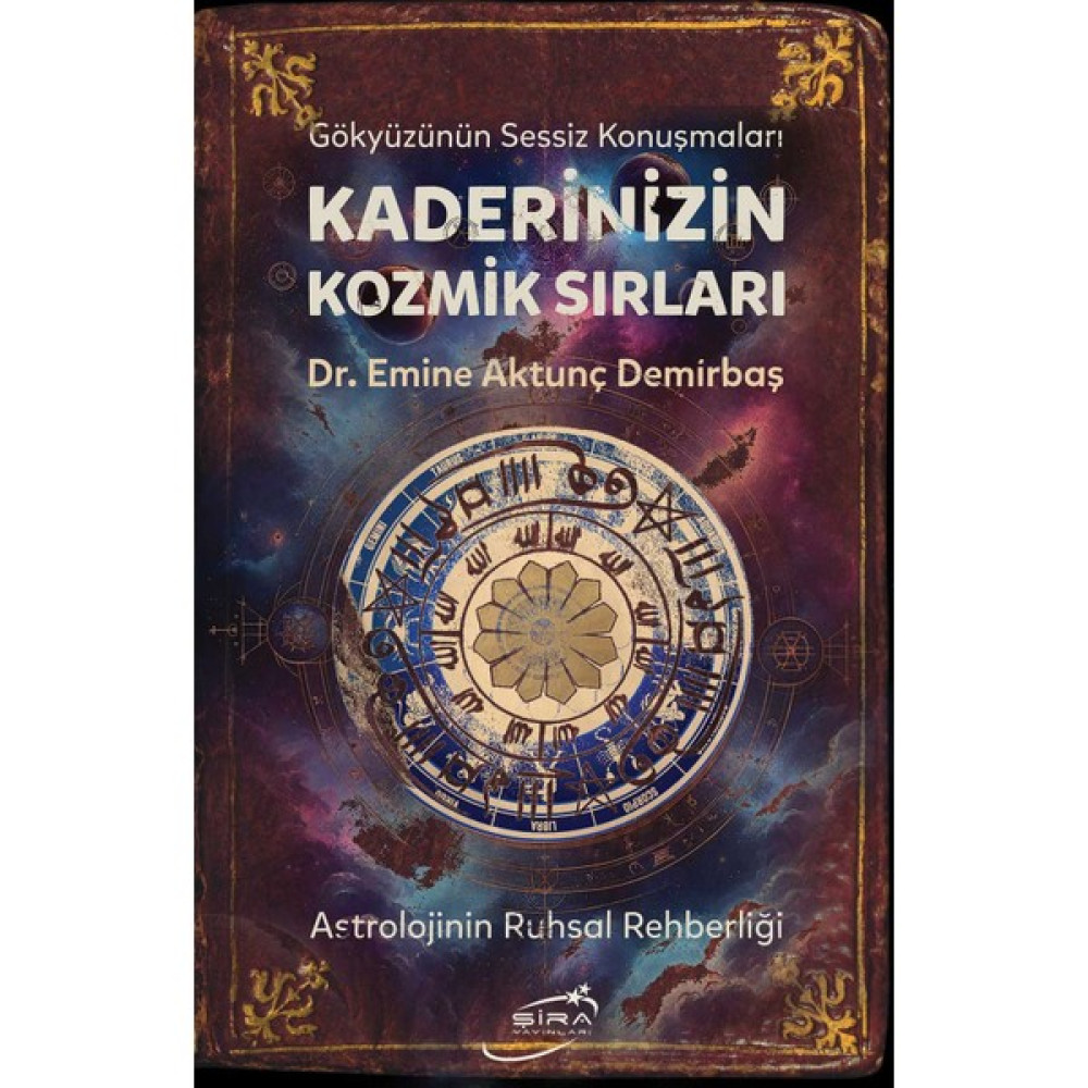 Kaderinizin Kozmik Sırları Astrolojinin Ruhsal Rehberliği - Emine Aktunç Demirbaş Astroloji - Fal - Rüya Tabirleri Fiyatı