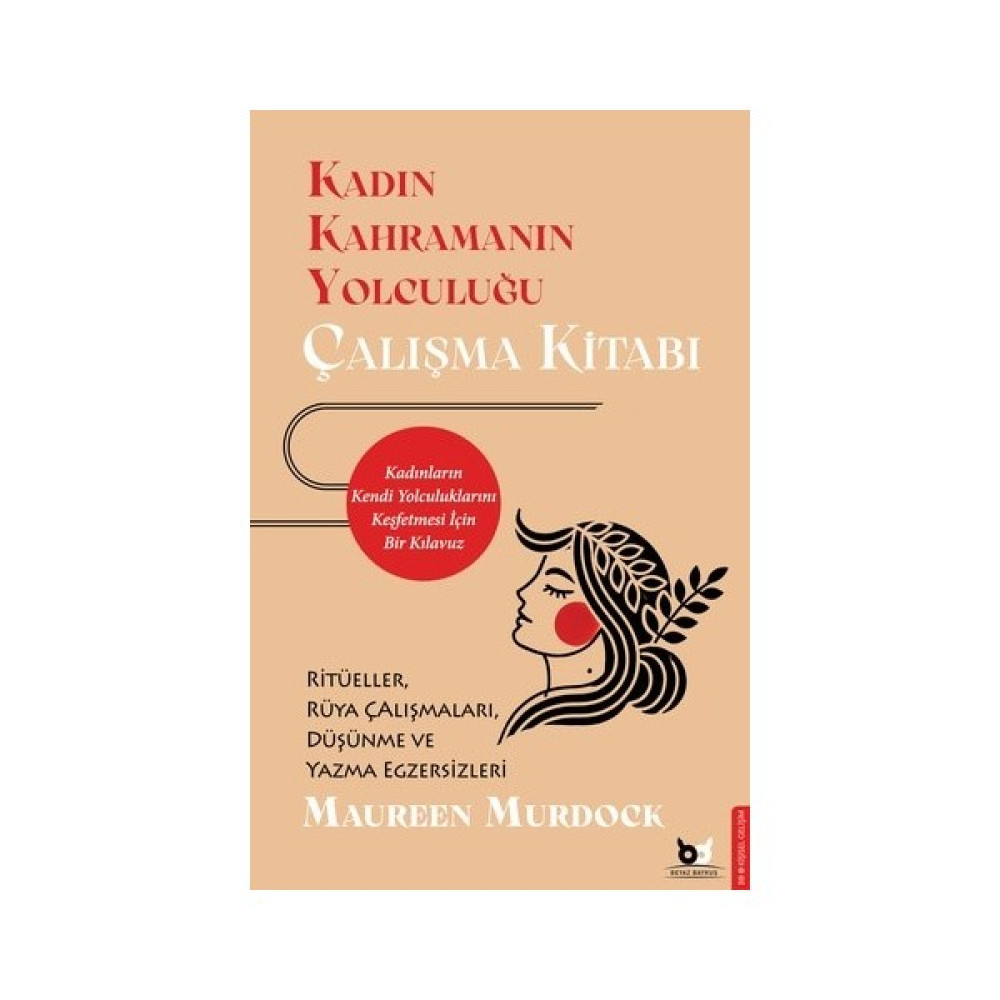 Kadın Kahramanın Yolculuğu – Çalışma Kitabı - Maureen Murdock Kişisel Gelişim Kitapları Fiyatı