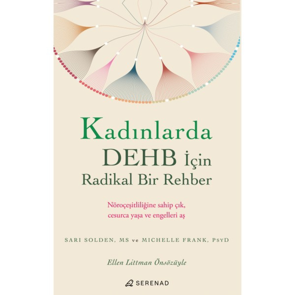 Kadınlarda Dehb Için Radikal Bir Rehber Kişisel Gelişim ve Psikoloji Fiyatı