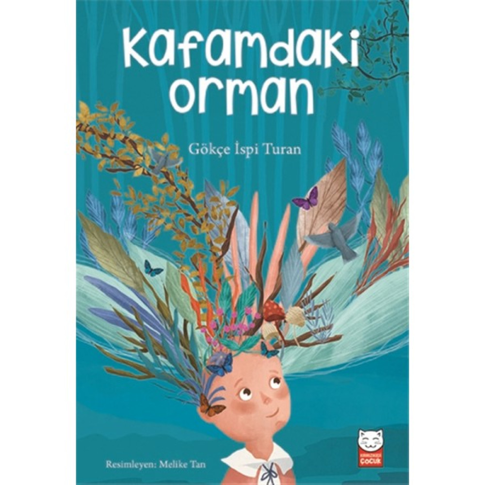 Kafamdaki Orman - Gökçe Ispi Turan Okul Öncesi Eğitici & Öğretici Kitaplar Fiyatı