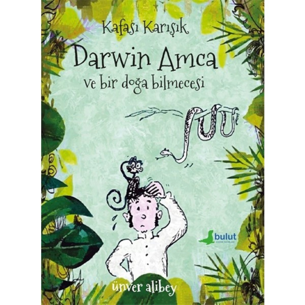 Kafası Karışık Darwin Amca ve Bir Doğa Bilmecesi - Ünver Alibey Psikoloji Kitapları Fiyatı
