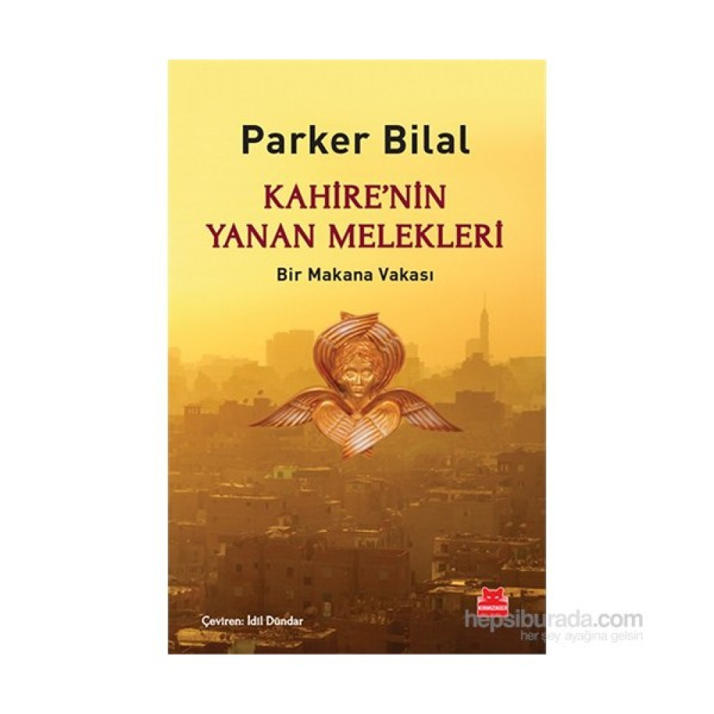 Kahire’Nin Yanan Melekleri Bir Makana Vakası-Parker Bilal Polisiye Fiyatı