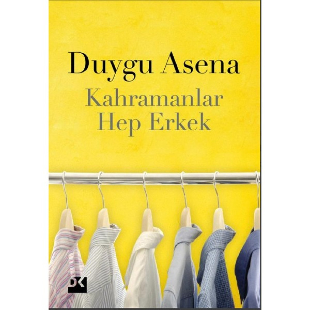 Kahramanlar Hep Erkek-Duygu Asena Öykü Kitapları Fiyatı
