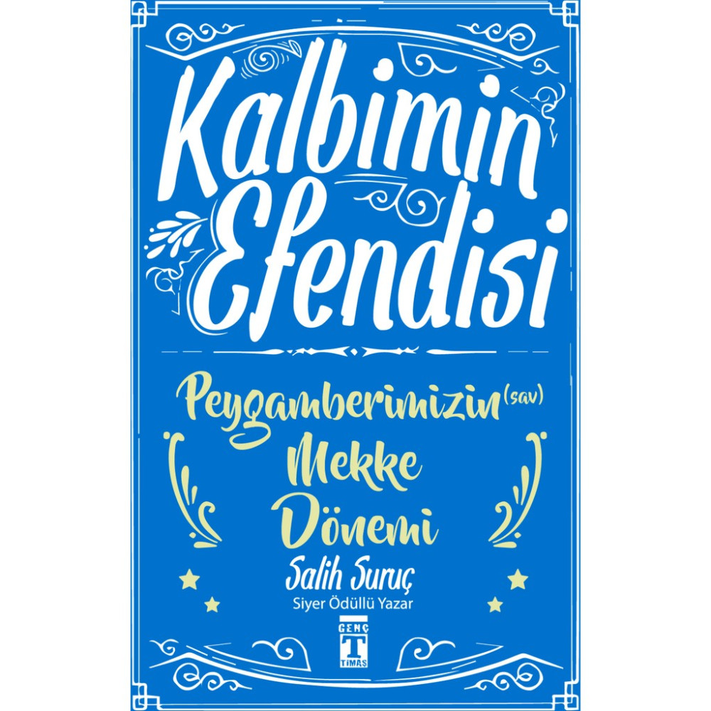 Kalbimin Efendisi: Peygamberimizin Mekke Dönemi Din Kitapları Fiyatı